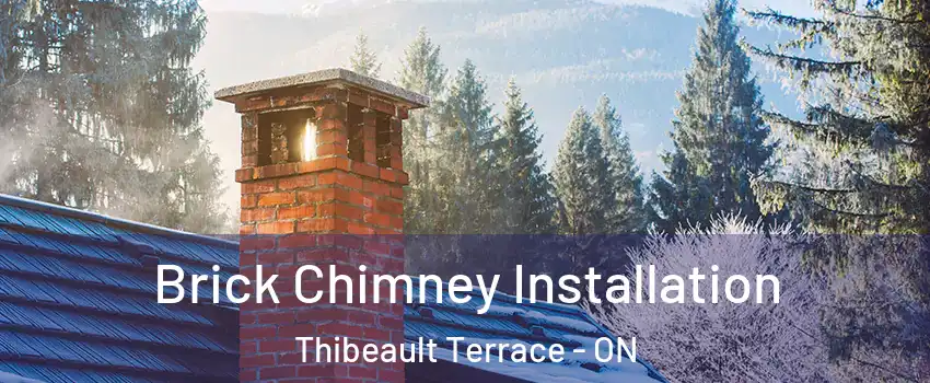  Brick Chimney Installation Thibeault Terrace - ON
