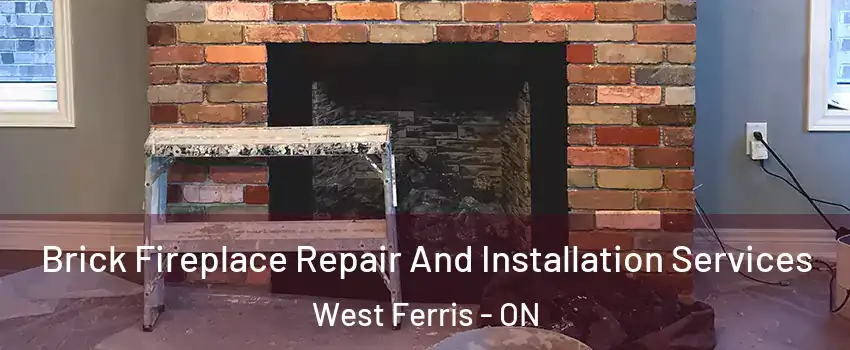  Brick Fireplace Repair And Installation Services West Ferris - ON