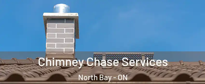  Chimney Chase Services North Bay - ON
