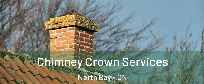  Chimney Crown Services North Bay - ON