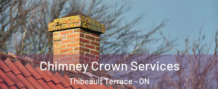 Chimney Crown Services Thibeault Terrace - ON