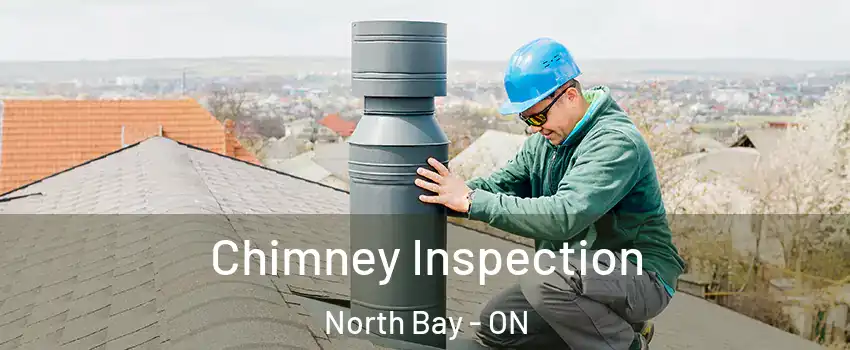 Chimney Inspection North Bay - ON