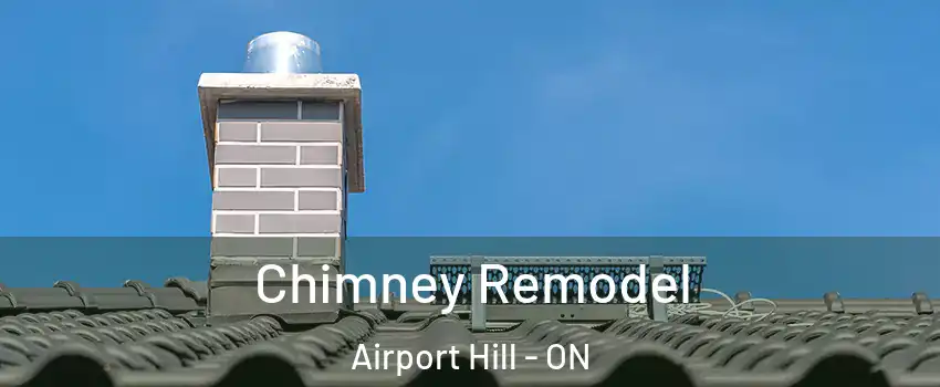  Chimney Remodel Airport Hill - ON