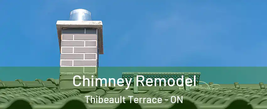  Chimney Remodel Thibeault Terrace - ON