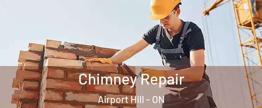  Chimney Repair Airport Hill - ON