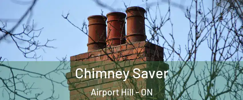  Chimney Saver Airport Hill - ON