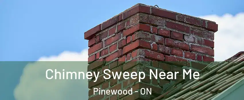  Chimney Sweep Near Me Pinewood - ON