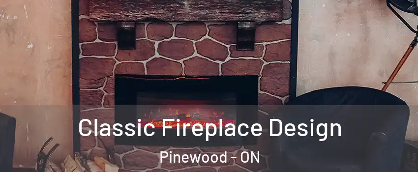  Classic Fireplace Design Pinewood - ON