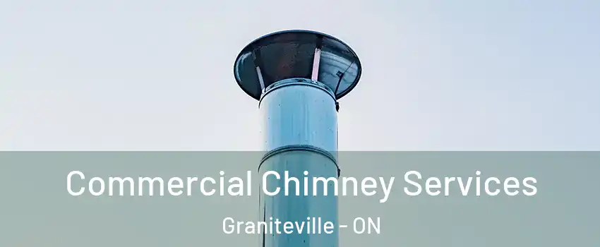  Commercial Chimney Services Graniteville - ON