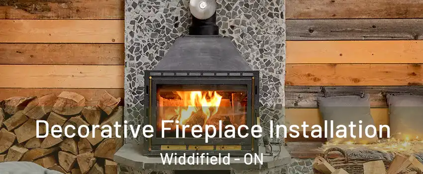  Decorative Fireplace Installation Widdifield - ON