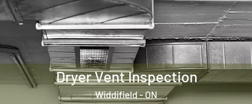  Dryer Vent Inspection Widdifield - ON