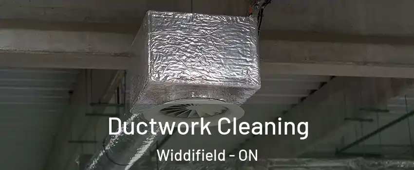  Ductwork Cleaning Widdifield - ON
