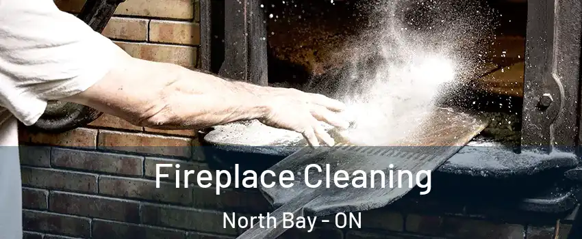  Fireplace Cleaning North Bay - ON