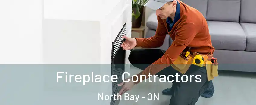  Fireplace Contractors North Bay - ON