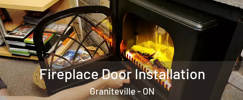  Fireplace Door Installation Graniteville - ON