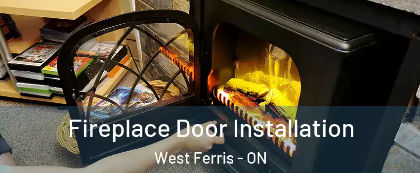  Fireplace Door Installation West Ferris - ON