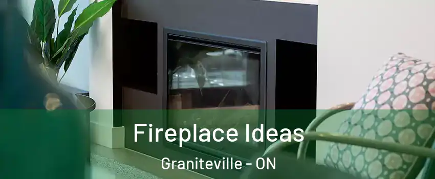  Fireplace Ideas Graniteville - ON