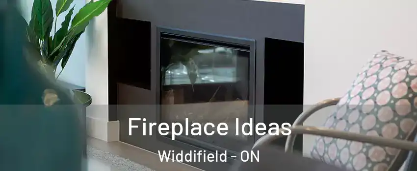  Fireplace Ideas Widdifield - ON