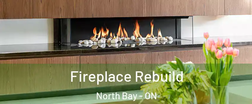  Fireplace Rebuild North Bay - ON