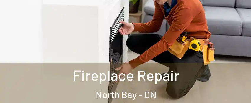  Fireplace Repair North Bay - ON