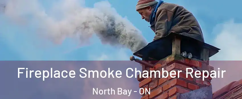  Fireplace Smoke Chamber Repair North Bay - ON