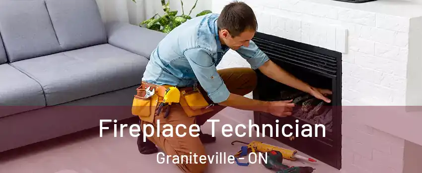 Fireplace Technician Graniteville - ON