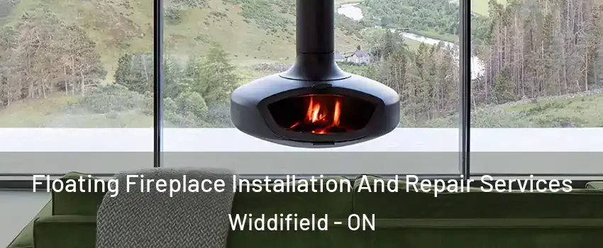  Floating Fireplace Installation And Repair Services Widdifield - ON