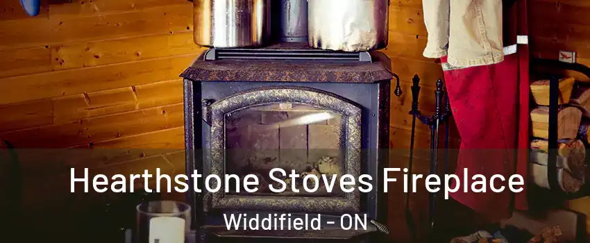 Hearthstone Stoves Fireplace Widdifield - ON