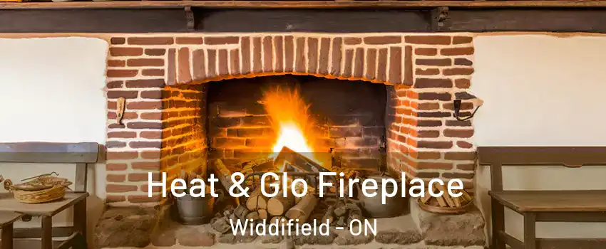  Heat & Glo Fireplace Widdifield - ON
