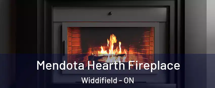 Mendota Hearth Fireplace Widdifield - ON