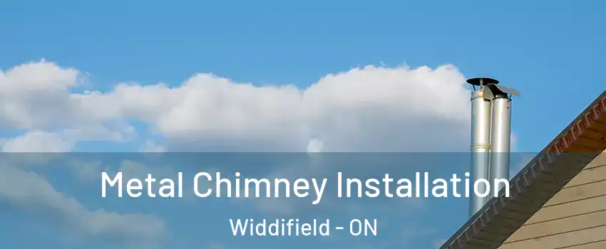  Metal Chimney Installation Widdifield - ON