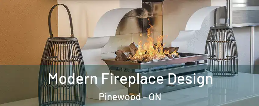  Modern Fireplace Design Pinewood - ON