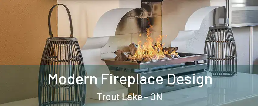  Modern Fireplace Design Trout Lake - ON
