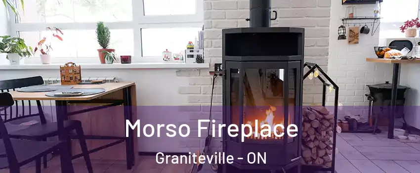  Morso Fireplace Graniteville - ON