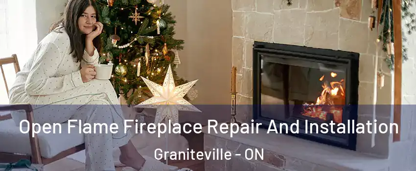  Open Flame Fireplace Repair And Installation Graniteville - ON