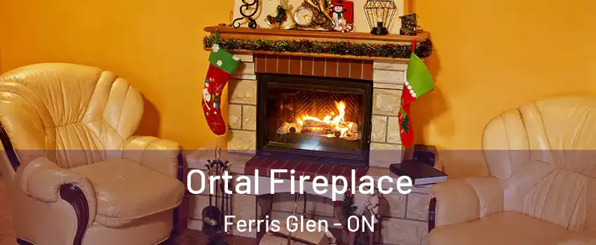 Ortal Fireplace Ferris Glen - ON
