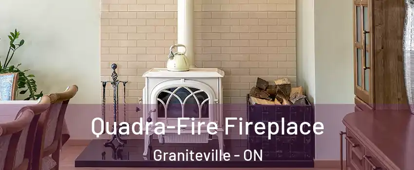 Quadra-Fire Fireplace Graniteville - ON