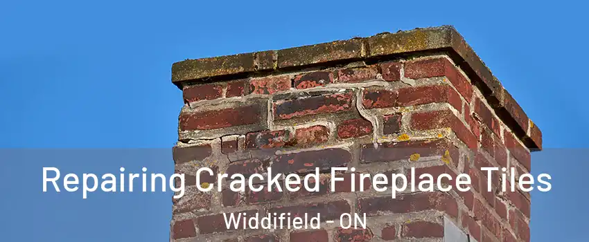  Repairing Cracked Fireplace Tiles Widdifield - ON