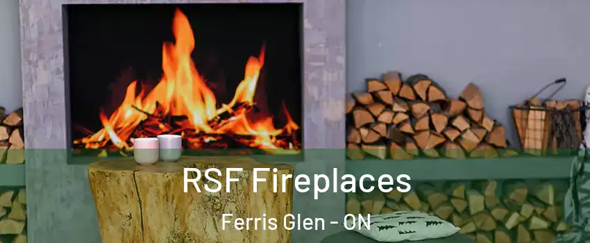  RSF Fireplaces Ferris Glen - ON