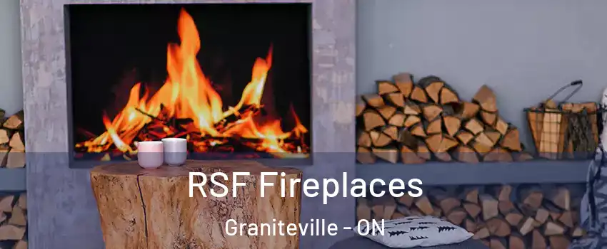  RSF Fireplaces Graniteville - ON