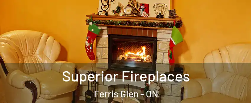  Superior Fireplaces Ferris Glen - ON