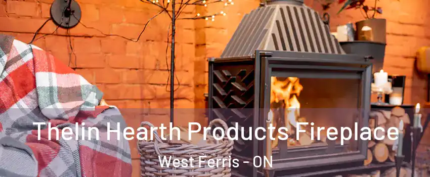  Thelin Hearth Products Fireplace West Ferris - ON