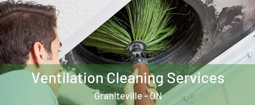  Ventilation Cleaning Services Graniteville - ON