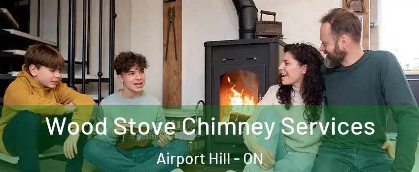  Wood Stove Chimney Services Airport Hill - ON