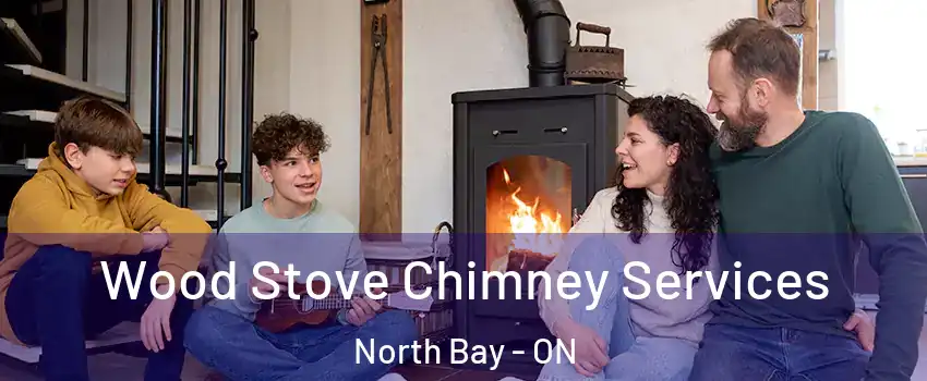  Wood Stove Chimney Services North Bay - ON